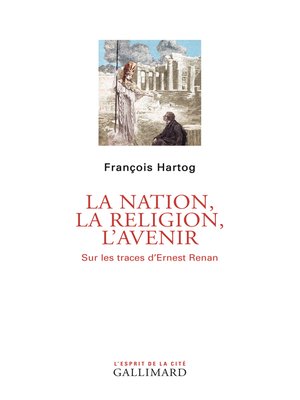 cover image of La Nation, la religion, l'avenir. Sur les traces d'Ernest Renan